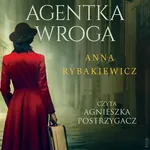 Agentka wroga - Anna Rybakiewicz
