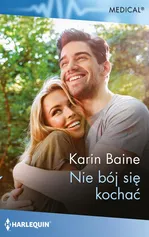 Nie bój się kochać - Karin Baine