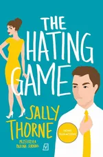 The hating game - Sally Thorne