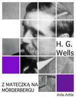Z mateczką na Mörderbergu - Herbert George Wells