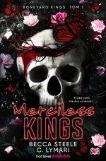 Merciless Kings. Boneyard Kings. Tom 1 - Becca Steele