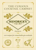 The Curious Cocktail Cabinet - Ally Martin