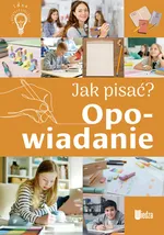Jak pisać? Opowiadanie - Agnieszka Nożyńska-Demianiuk