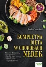 Kompletna dieta w chorobach nerek - Emily Campbell