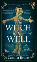 The Witch in the Well - Camilla Bruce