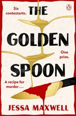 The Golden Spoon - Jessa Maxwell