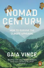 Nomad Century - Gaia Vince