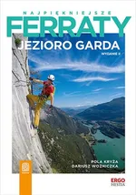 Najpiękniejsze ferraty Jezioro Garda - Pola Kryża
