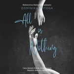 All or Nothing - Dominika Matoga