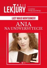 Ania na uniwersytecie - Montgomery Lucy Maud
