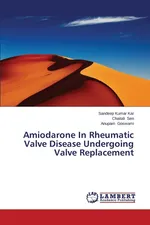 Amiodarone In Rheumatic Valve Disease Undergoing Valve Replacement - Sandeep Kumar Kar
