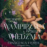 Wampirzyca i wiedźma - Francesca Flores