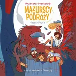 Mazurscy w podróży. Szpon gryfa - Agnieszka Stelmaszyk