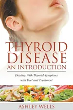 Thyroid Disease - Ashley Wells