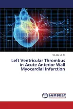 Left Ventricular Thrombus in Acute Anterior Wall Myocardial Infarction - Mir Jalal-ud-din