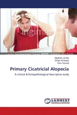 Primary Cicatricial Alopecia - Maytham Al-Hilo