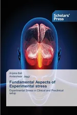 Fundamental Aspects of Experimental Stress - Anjana Bali