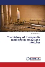 The history of therapeutic medicine in essays and sketches - Khalida Gantseva