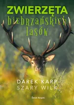 Zwierzęta biebrzańskich lasów - Darek Karp