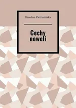Cechy noweli - Karolina Pietrusińska