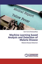 Machine Learning based Analysis and Detection of Malaria Disease - Bandyopadhyay Samir Kumar