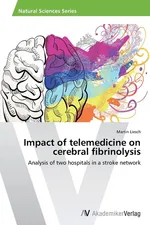 Impact of telemedicine on cerebral fibrinolysis - Martin Liesch