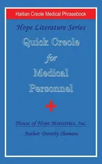 Quick Creole for Medical Personnel - Dorothy Shumans