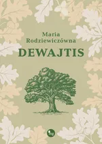 Dewajtis - Maria Rodziewiczówna