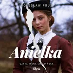 Anielka - Boleslaw Prus
