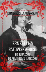 Ernestyna Potowska-Rose Od judaizmu do ateizmu i feminizmu - Anderson Bonnie S.