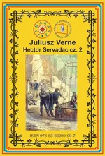 Hector Servadac. Część 2 - Juliusz Verne