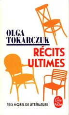 Recits ultimes - Olga Tokarczuk