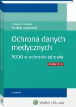 Ochrona danych medycznych. RODO w ochronie zdrowia - Michał Jackowski