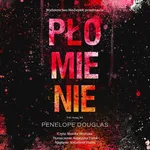 Płomienie - Penelope Douglas