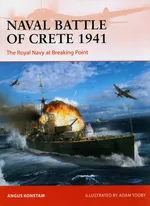 Naval Battle of Crete 1941 - Angus Konstam