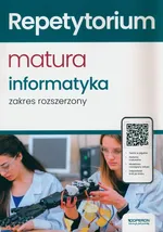 Repetytorium Matura 2024 Informatyka Zakres rozszerzony - Piotr Dobosiewicz