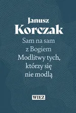 Sam na sam z Bogiem - Janusz Korczak