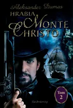 Hrabia Monte Christo Tom 2 - Aleksander Dumas
