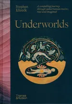 Underworlds - Stephen Ellcock