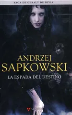 Saga de Geralt de Rivia 2 La espada del destino - Andrzej Sapkowski