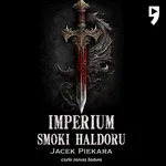 Imperium. Smoki Haldoru - Jacek Piekara