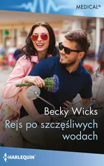 Rejs po szczęśliwych wodach - Becky Wicks