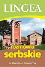 Rozmówki serbskie ze słownikiem i gramatyką - Lingea