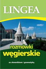 Rozmówki węgierskie ze słownikiem i gramatyką - Lingea