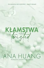 Kłamstwa Seria Twisted - Ana Huang