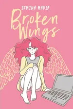 Broken Wings - Maria Irmina