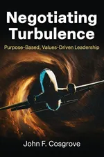 Negotiating Turbulence - John F. Cosgrove