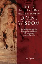 The 112 Meditations From the Book of Divine Wisdom - Lee Lyon