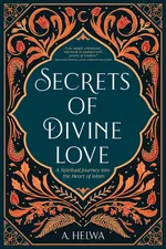 Secrets of Divine Love - A. Helwa