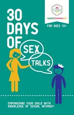 30 Days of Sex Talks for Ages 12+ - Empower Kids Educate